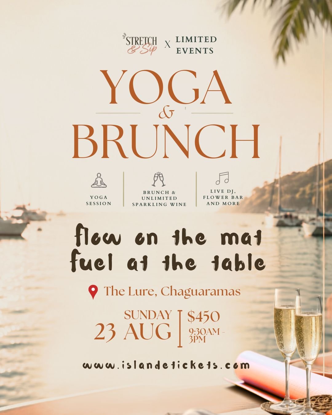 HIGH, BUSY & BOOKED: AUGUST IN THE LIFE OF LADIES OF 420 Yoga & Brunch promotional flyer for Stretch & Sip x Limited Events at The Lure in Chaguaramas on Sunday, 23 August, featuring a yoga session, brunch, unlimited sparkling wine, live DJ, flower bar and more.